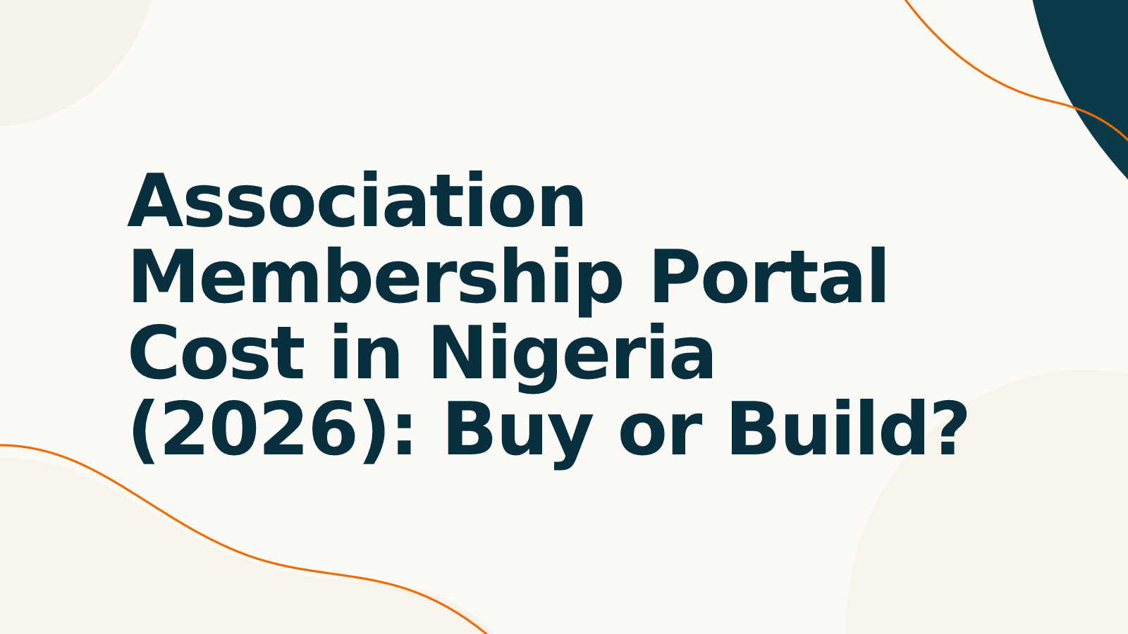 Association Membership Portal Cost in Nigeria (2026): Buy or Build?