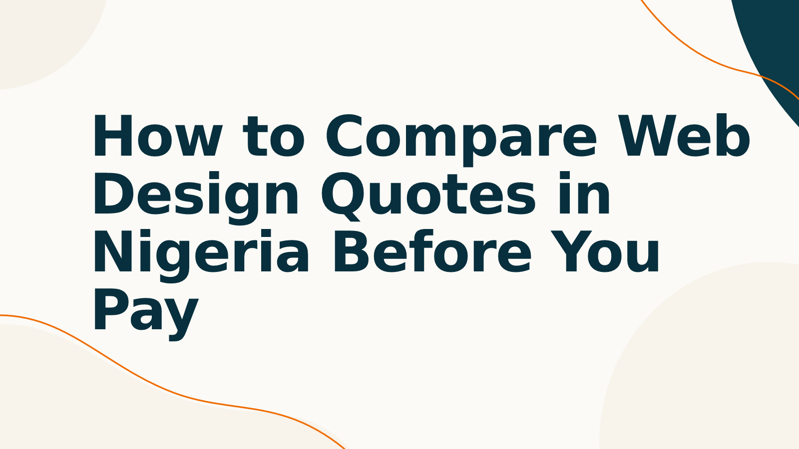 How to Compare Web Design Quotes in Nigeria Before You Pay