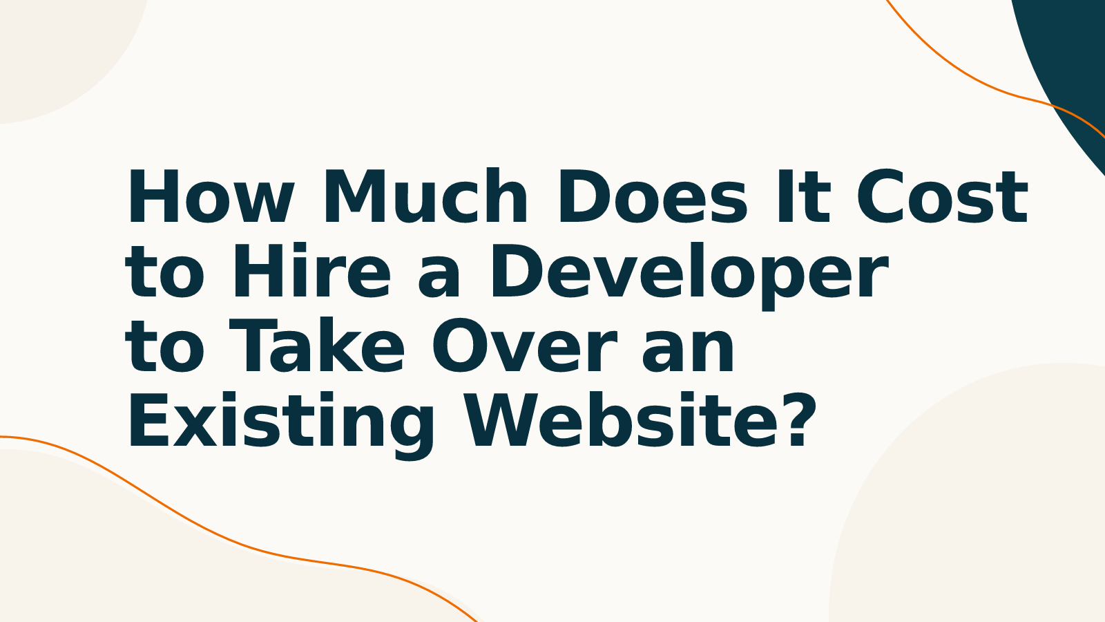 How Much Does It Cost to Hire a Developer to Take Over an Existing Website?