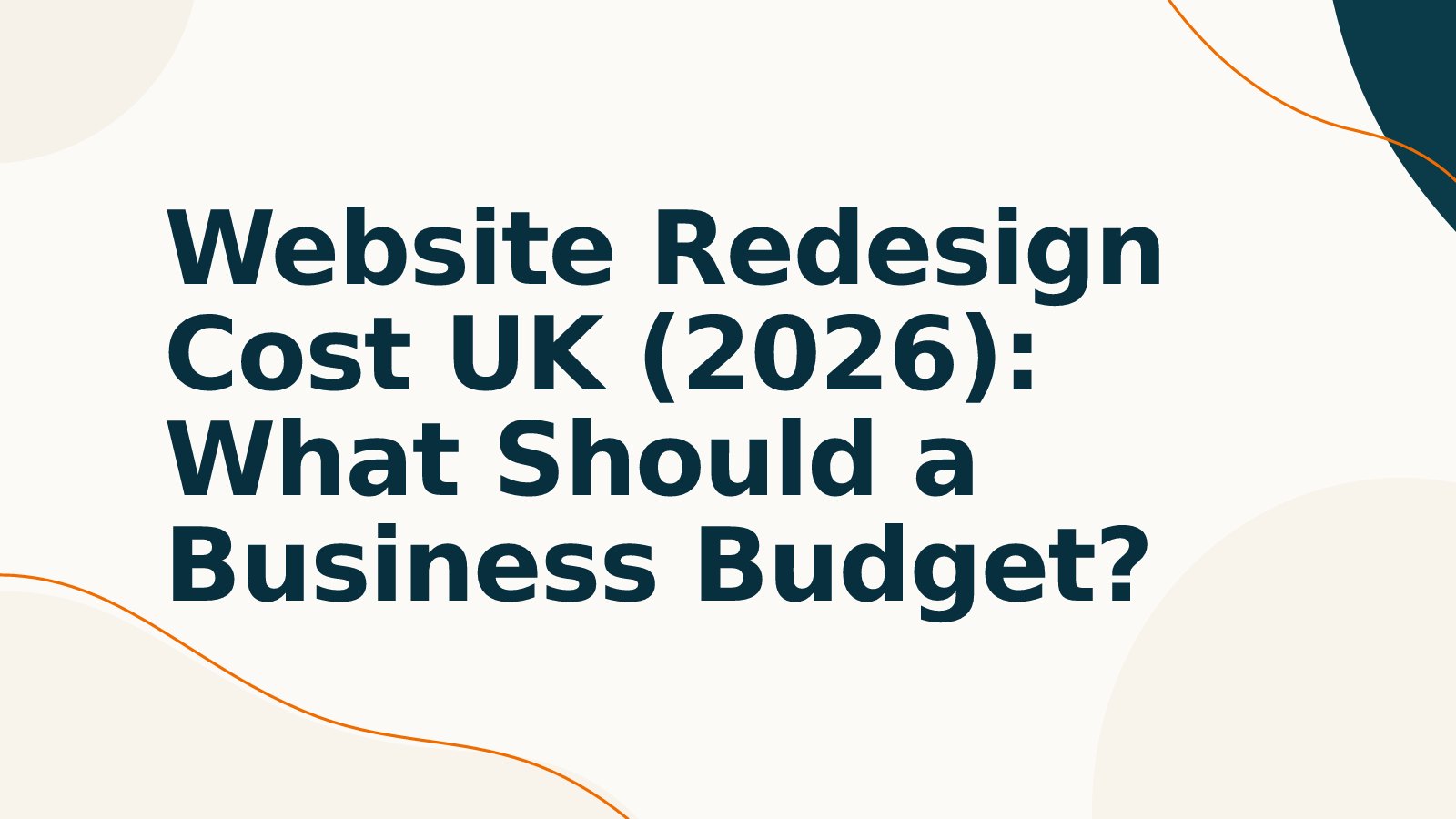 Website Redesign Cost UK (2026): What Should a Business Budget?